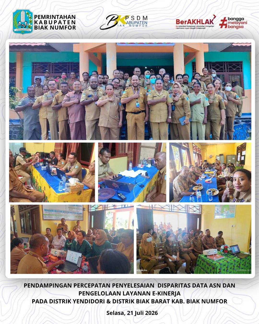 PENDAMPINGAN PENYELESAIAN DISPARITAS DATA & LAYANAN E-KINERJA PADA DISTRIK YENDIDORI & BIAK BARAT